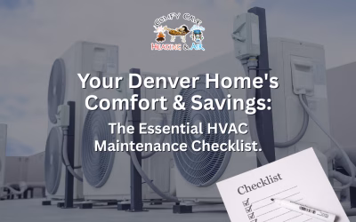Your Denver Home’s Comfort & Savings: The Essential HVAC Maintenance Checklist