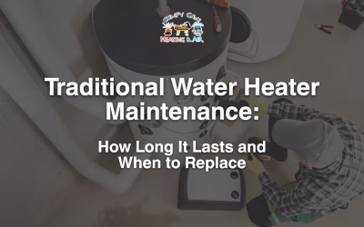 Traditional Water Heater Maintenance: How Long It Lasts and When to Replace