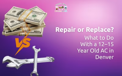 Repair or Replace? What to Do With a 12–15 Year Old AC in Denver